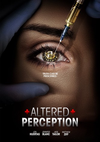 Altered Perception