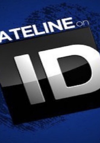 Dateline on ID