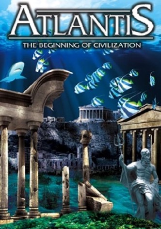 Atlantis: The Beginning of Civilization