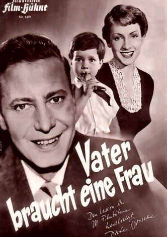 Vater braucht eine Frau