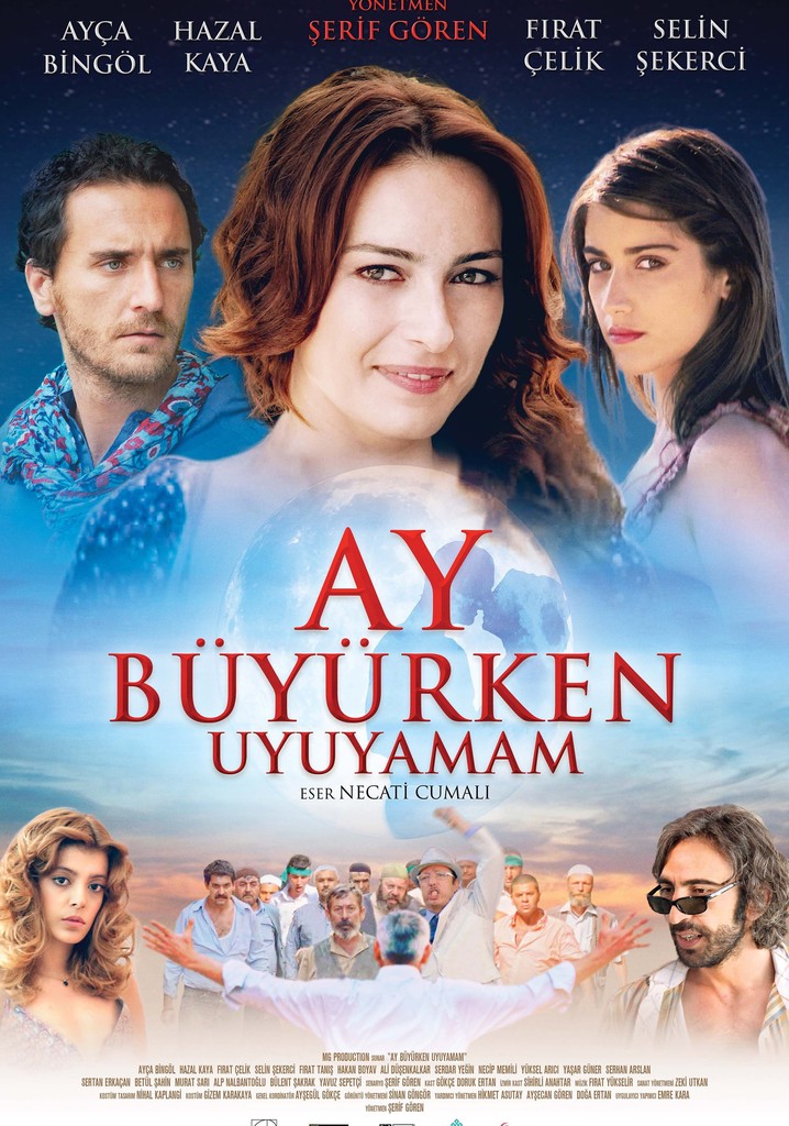 Ay Büyürken Uyuyamam