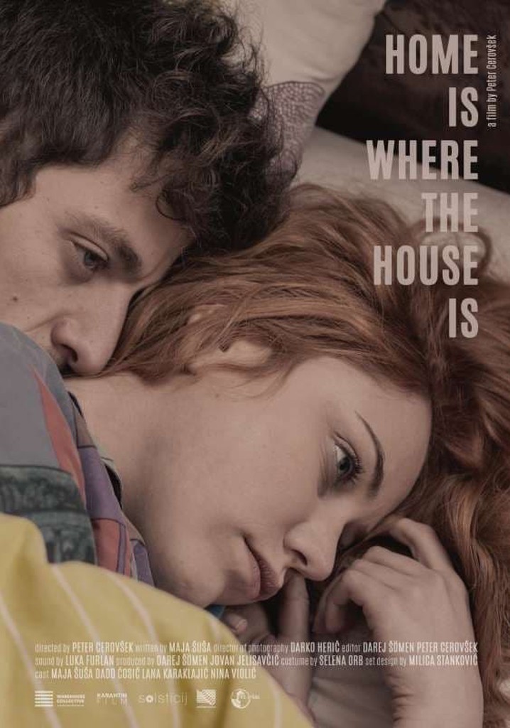 Home Is Where the House Is