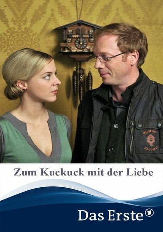Zum Kuckuck mit der Liebe