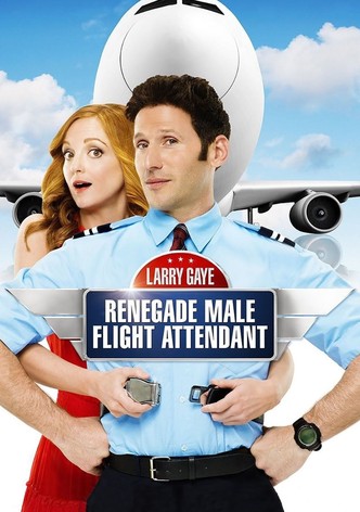 Larry Gaye: Renegade Male Flight Attendant