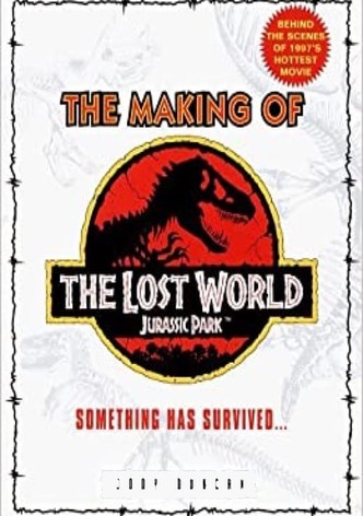 The Making of 'The Lost World'