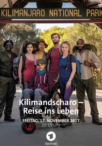 Kilimandscharo - Reise ins Leben