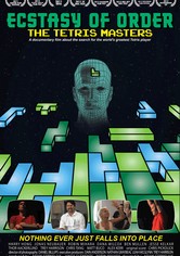 Ecstasy of Order: The Tetris Masters