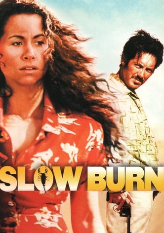 Slow Burn