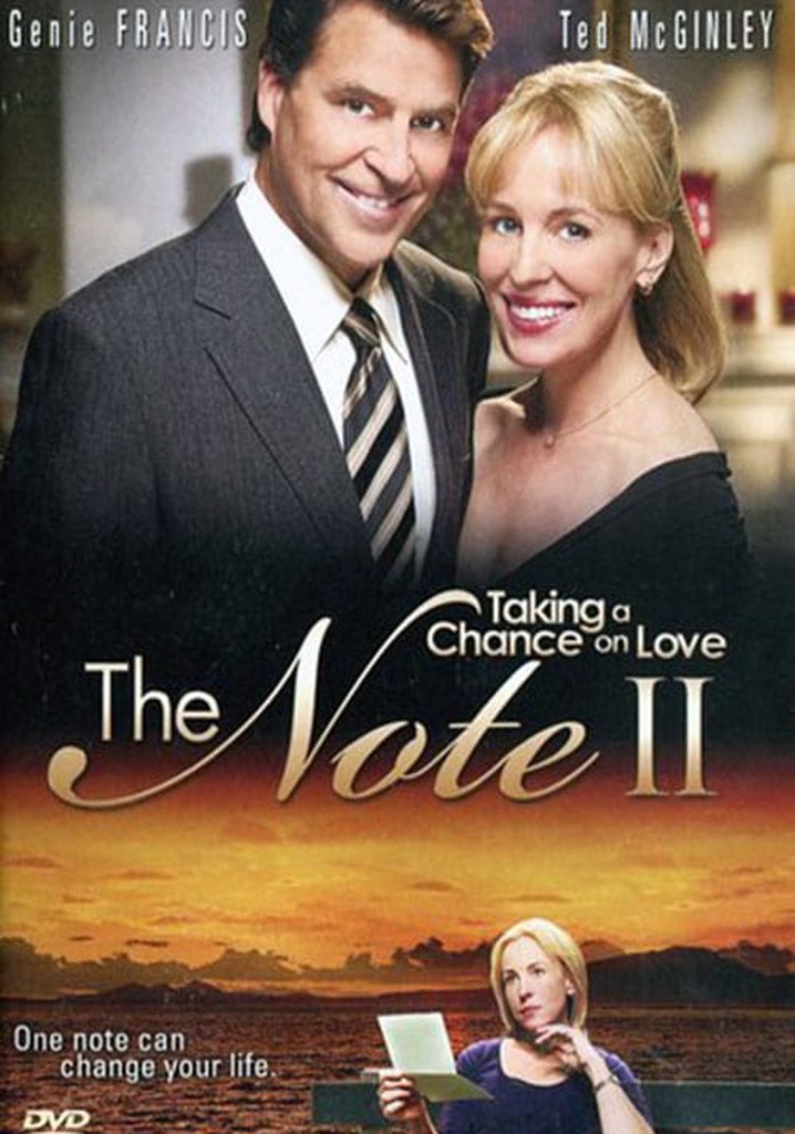 The Note II: Taking a Chance on Love