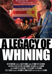 A Legacy of Whining