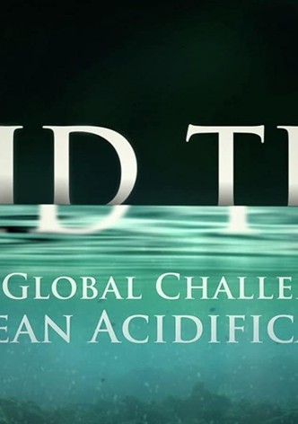 Acid Test: The Global Challenge of Ocean Acidification