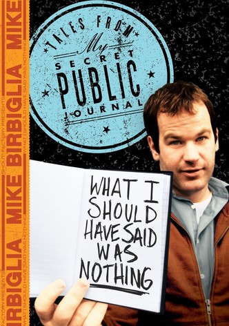 Mike Birbiglia: What I Should Have Said...