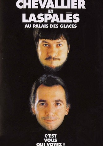 Chevallier et Laspalès - C'est vous qui voyez
