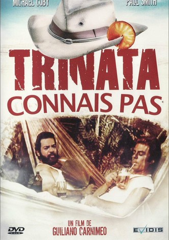 Trinita connais pas