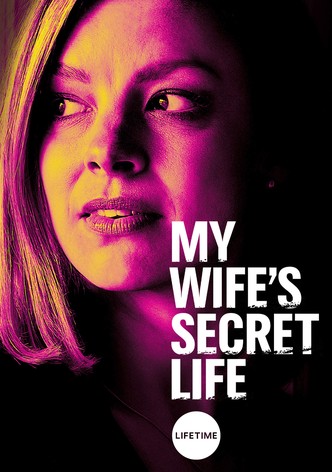 My Wife's Secret Life