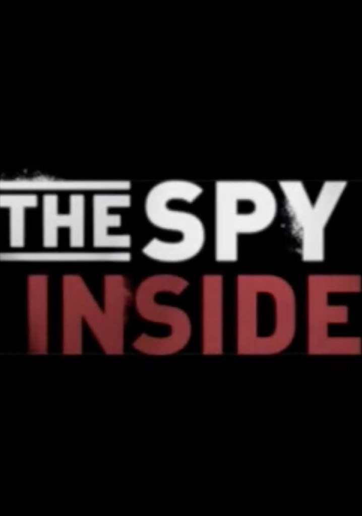 The Spy Inside streaming: where to watch online? The Spy Inside streaming: where to watch online?