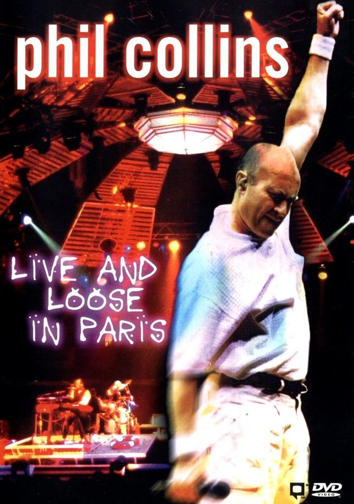 Phil Collins: Live and Loose in Paris