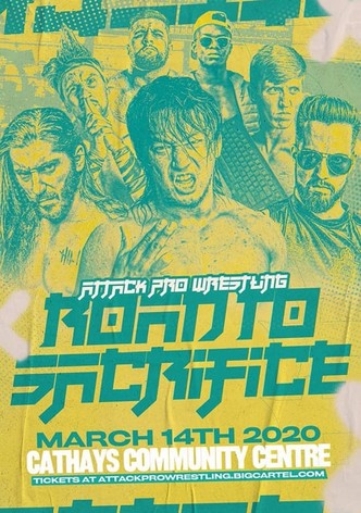 ATTACK! Pro Wrestling - Road To Sacrifice