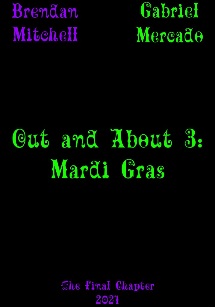 Out and About 3: Mardi Gras