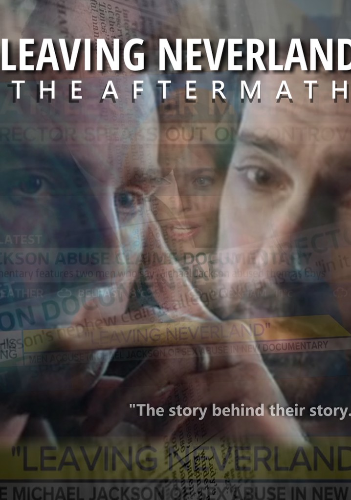 Leaving Neverland: The Aftermath