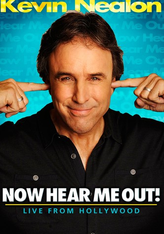 Kevin Nealon: Now Hear Me Out!