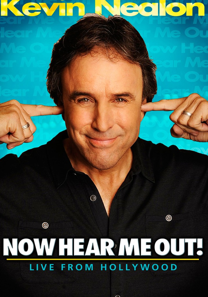 Kevin Nealon: Now Hear Me Out!