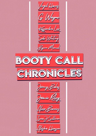 Booty Call Chronicles