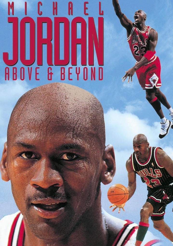 Michael Jordan: Above and Beyond