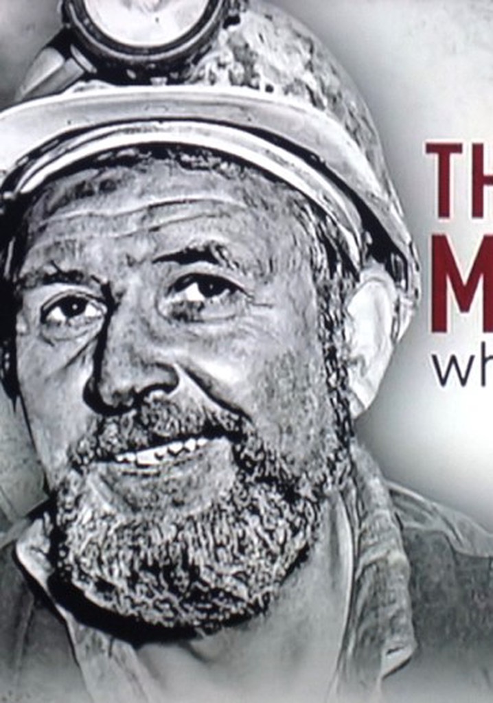 The Miners Who Made Us