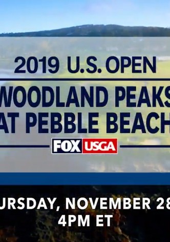 2019 U.S. Open: Woodland Peaks at Pebble Beach