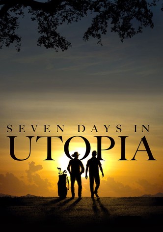 Seven Days in Utopia