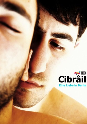 Cibrâil - Eine Liebe in Berlin