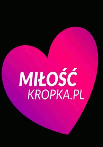 MiłośćKropka.pl - Sezon 2