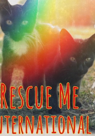 Rescue Me: International