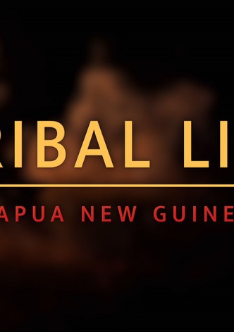 Tribal Life: Papua New Guinea