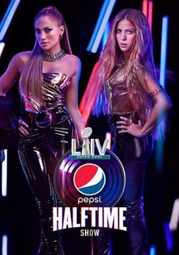 Super Bowl LIV Halftime Show Starring Jennifer Lopez & Shakira