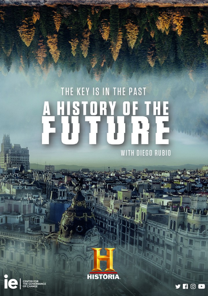 A History Of The Future Temporada 1 - Ver Todos Los Episodios Online