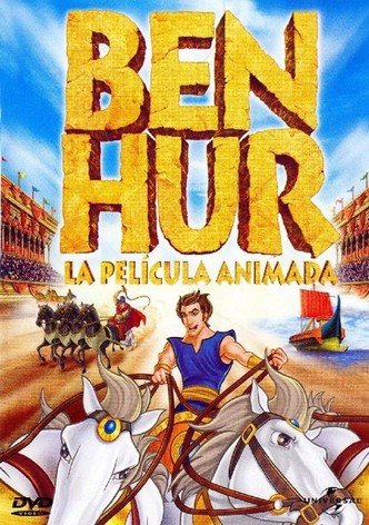 Ben Hur, la pelicula animada