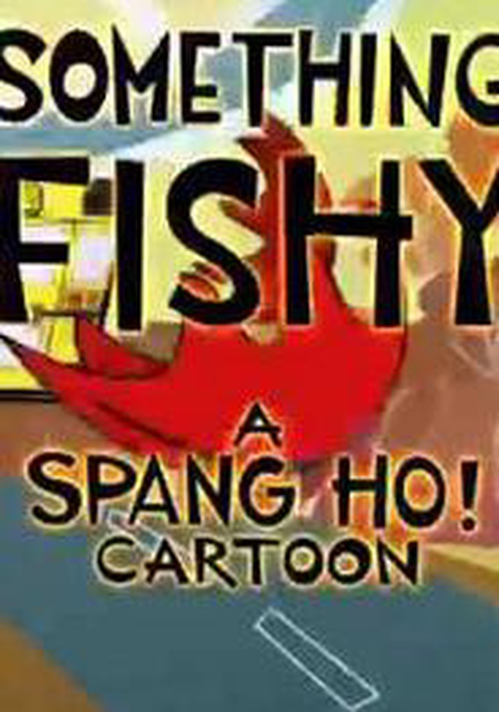 Spang Ho: Something Fishy
