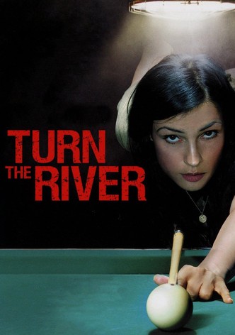 Turn the River