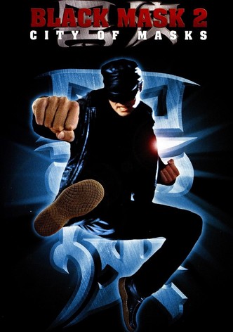 Black Mask 2: City of Masks