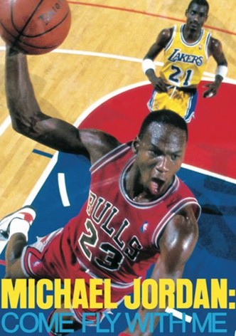 Michael Jordan: Come Fly with Me