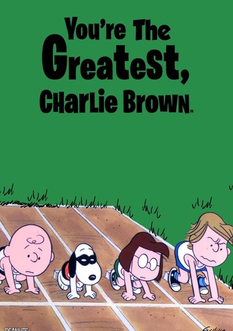 You're the Greatest, Charlie Brown