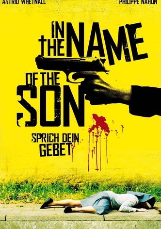 In the Name of the Son - Sprich dein Gebet