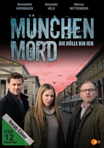 München Mord - Die Hölle bin ich