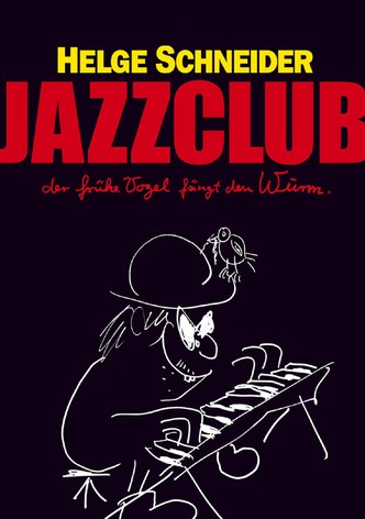 Jazzclub - Der frühe Vogel fängt den Wurm