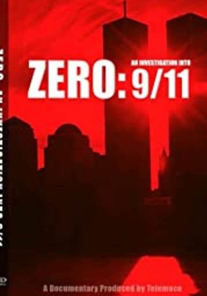 Zero An Investigation Into 9-11