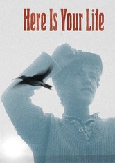 Here Is Your Life