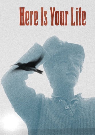 Here Is Your Life