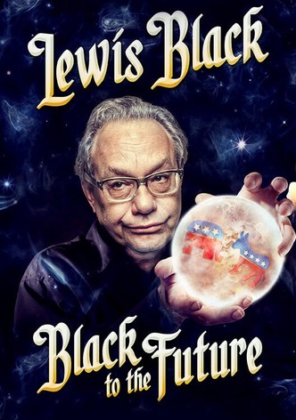 Lewis Black: Black to the Future